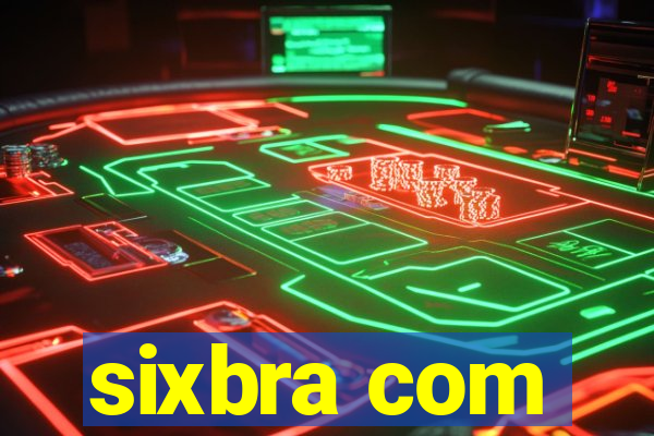 sixbra com